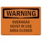 Signmission OSHA WARNING Sign, Overhead Hoist In Use Area Closed, 10in X 7in Aluminum, 7" W, 10" L, Landscape OS-WS-A-710-L-12293 - alternate 1